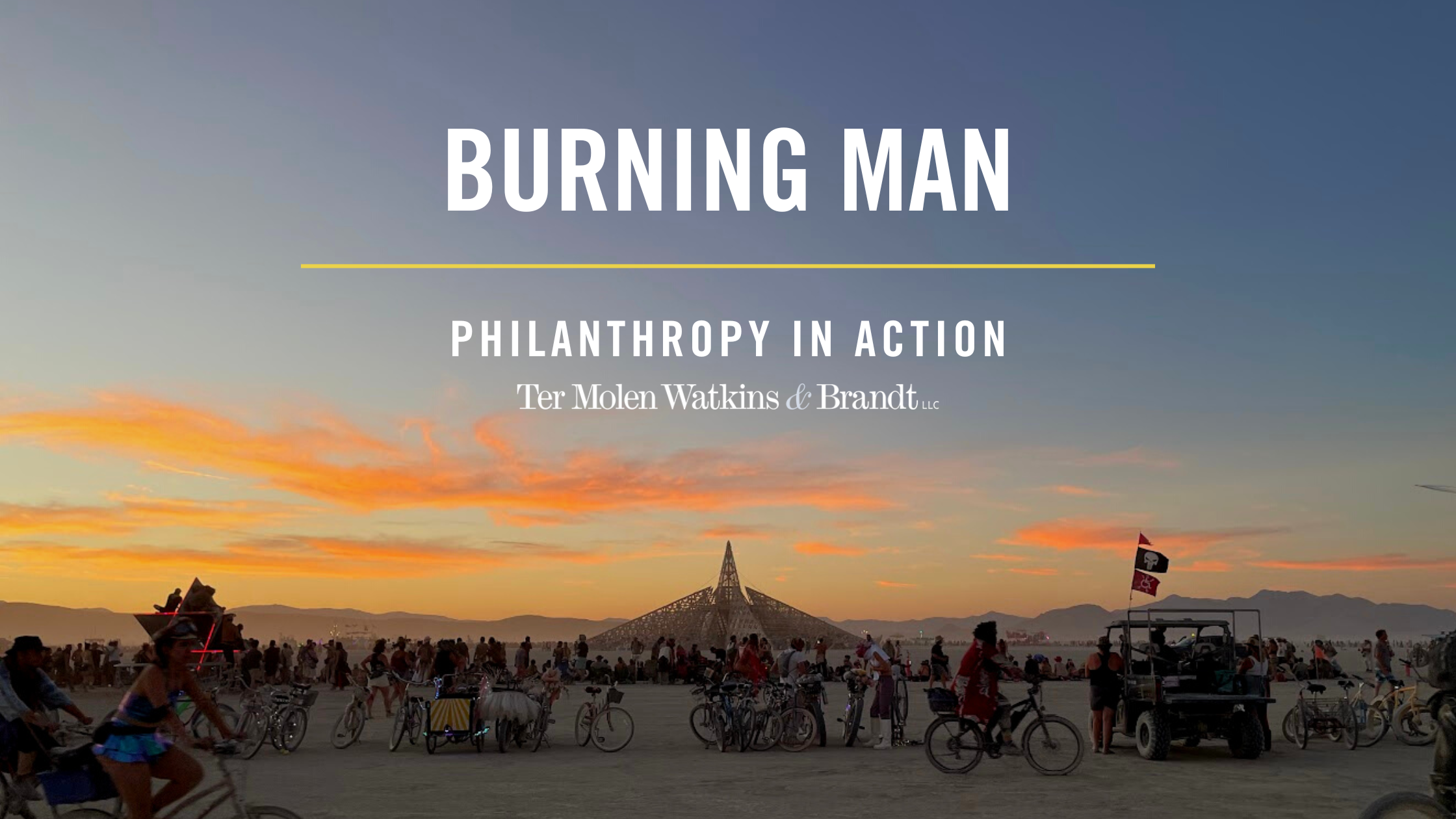 Burning Man — Philanthropy in Action